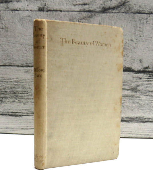 The Beauty of Women By Clifford Bax 1946