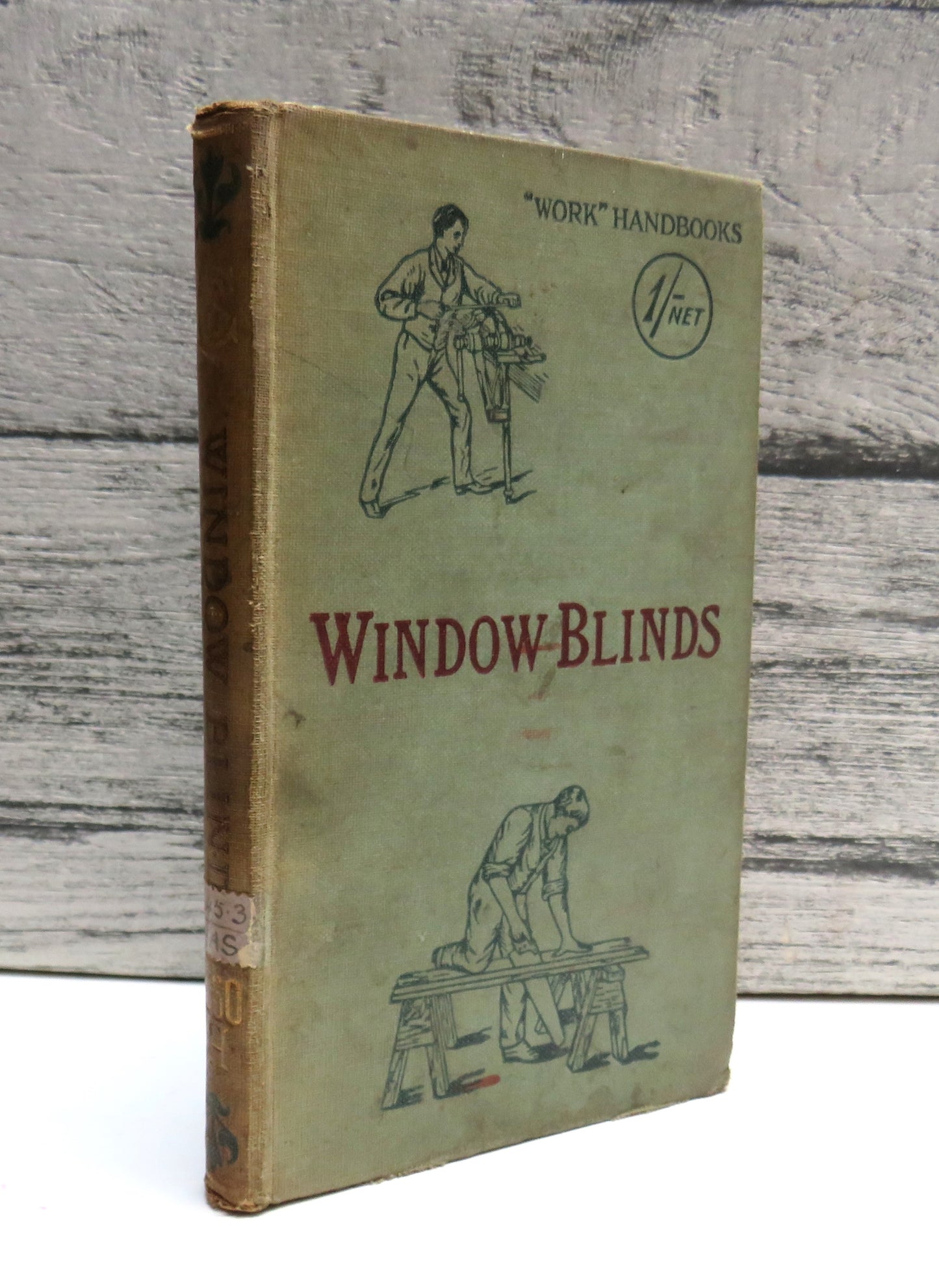 Window Blinds Their Making and Fixing Edited By Paul N. Hasluck 1907