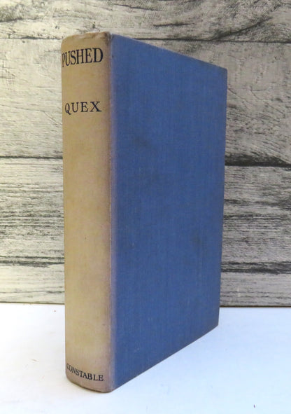 Pushed and The Return Push by Quex (Captain G. H. F. Nichols) with an introduction from R. C. Sherri book front cover
