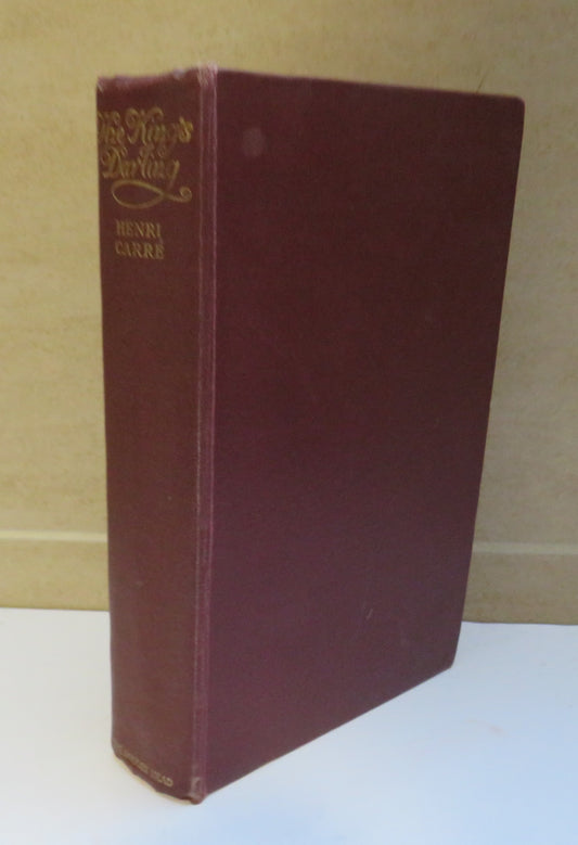 The King's Darling, Adelaide of Savoy Duchess of Burgundy and Mother of Louis XV by Lt.-Col Henri Carre, Translated by George Slocombe