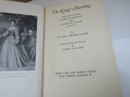 The King's Darling, Adelaide of Savoy Duchess of Burgundy and Mother of Louis XV by Lt.-Col Henri Ca book image 3