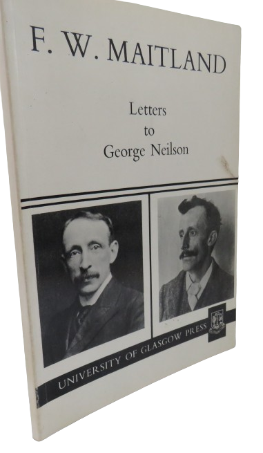 F.W. Maitland Letters To George Neilson Edited By E.L.G. Stones 1976 book front cover