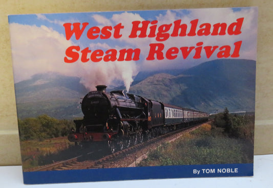 West Highland Steam Revival by Tom Noble, 1984