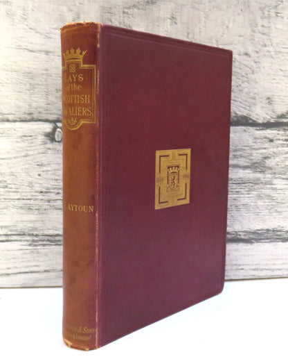 Lays of The Scottish Cavaliers and Other Poems by William Edmondstoune Aytoun, 1887 book front cover