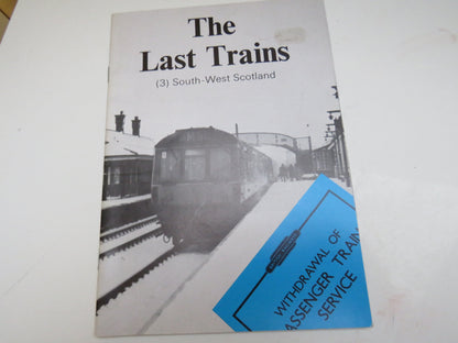 The Last Trains, 1-3, Edinburgh & S.E Scotland; Glasgow & Central Scotland; South-West Scotland book image 3