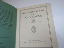 Load image into Gallery viewer, The Edinburgh Book of Plain Sewing by The Needlework Staff of the Edinburgh College of Domestic Science, 1940
