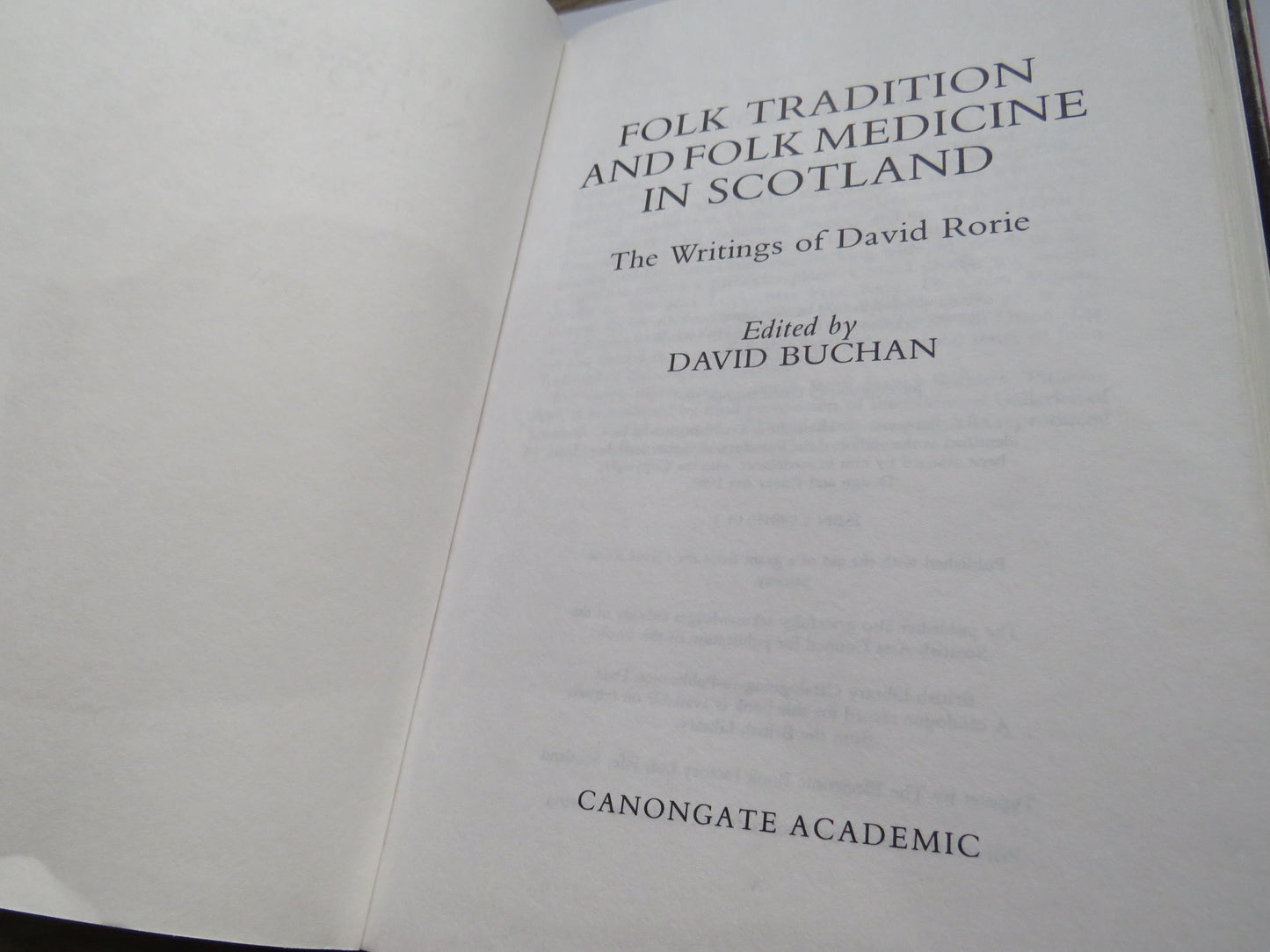 Folk Tradition and Folk Medicine In Scotland The Writings of David Rorie Edited By David Buchan 1994
