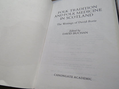 Folk Tradition and Folk Medicine In Scotland The Writings of David Rorie Edited By David Buchan 1994 book image 3