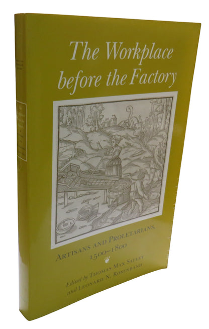 The Workplace Before The Factory Artisans and Proletarians 1500-1800 1993 book front cover
