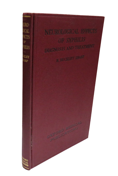 Neurological Effects of Syphilis, Diagnosis and Treatment by B. Buckley Sharp, 1933