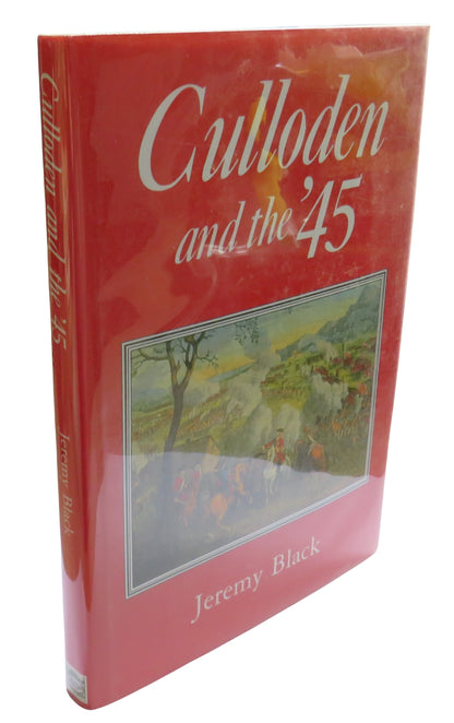 Culloden and The '45 By Jeremy Black 1997 book front cover
