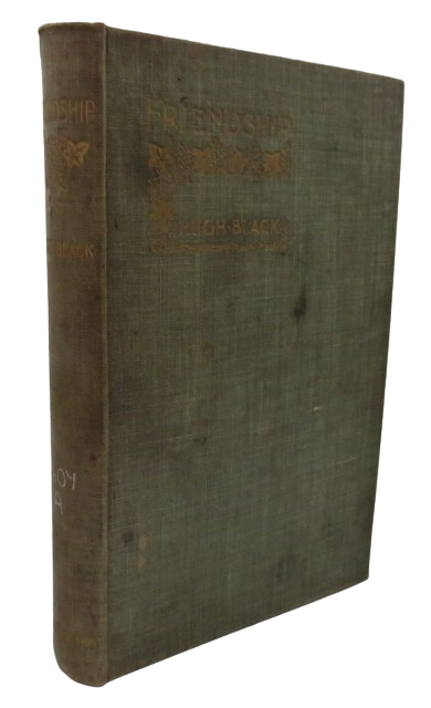 Friendship By Hugh Black 1898 book front cover
