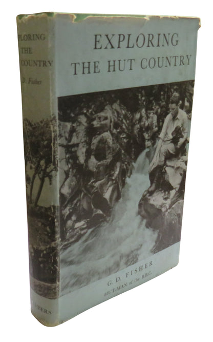 Exploring The Hut Country By G.D. Fisher 1952 1st Edition book front cover