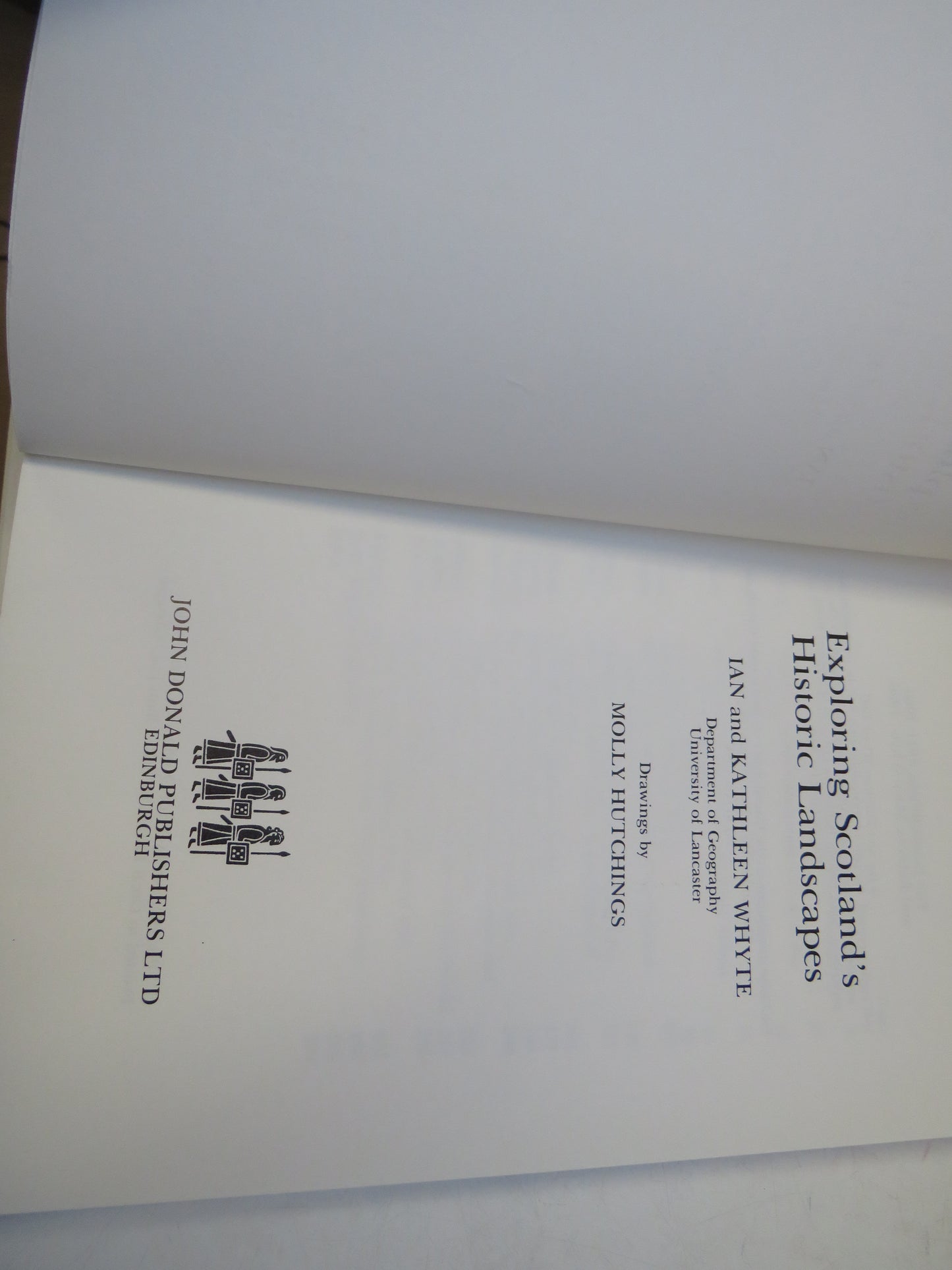 Exploring Scotland's Historic Landscapes By Ian and Kathleen Whyte 1987