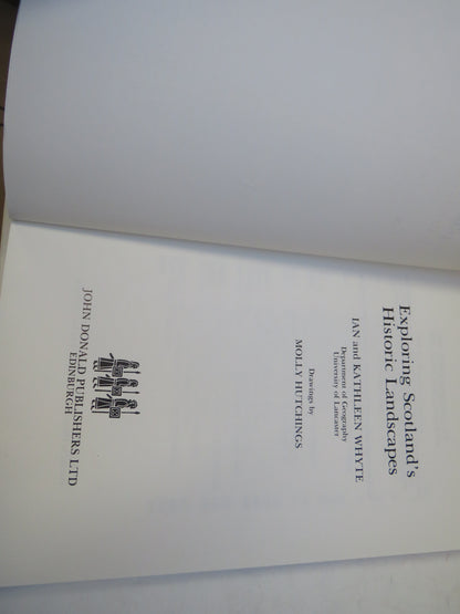 Exploring Scotland's Historic Landscapes By Ian and Kathleen Whyte 1987