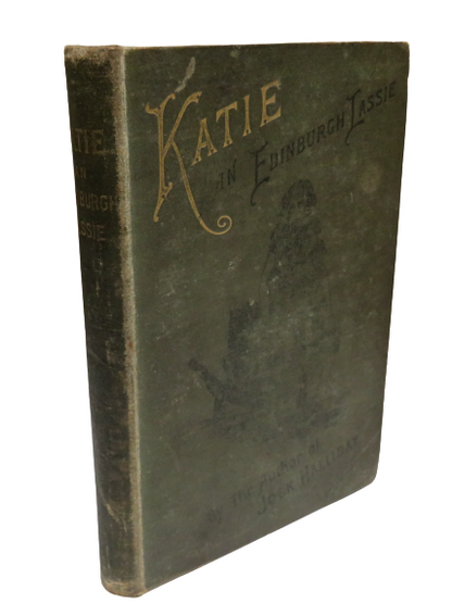 Katie: An Edinburgh Lassie By Robina F. Hardy 1886 book front cover