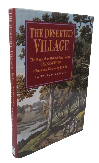 The Deserted Village The Diary of an Oxfordshire Rector James Newton of Nuneham Courtenay 1736-86 book front cover