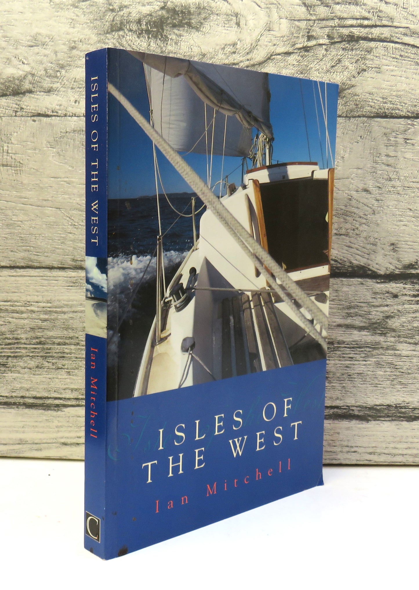 Isles of The West A Hebridean Voyage By Ian Mitchell 1999