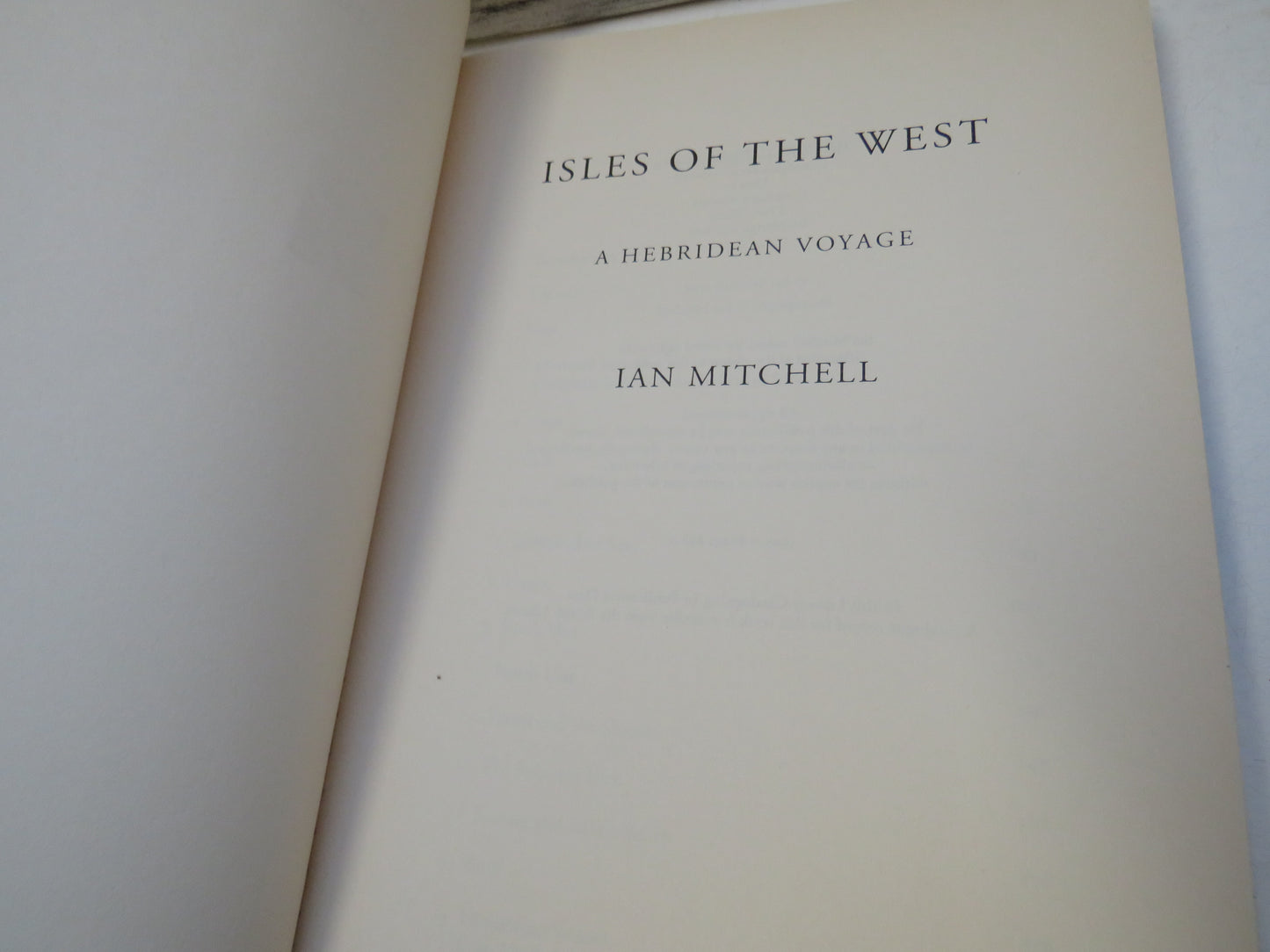 Isles of The West A Hebridean Voyage By Ian Mitchell 1999