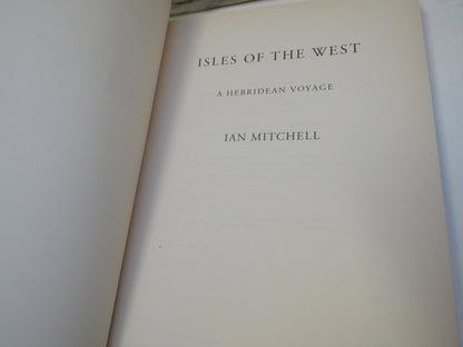 Isles of The West A Hebridean Voyage By Ian Mitchell 1999