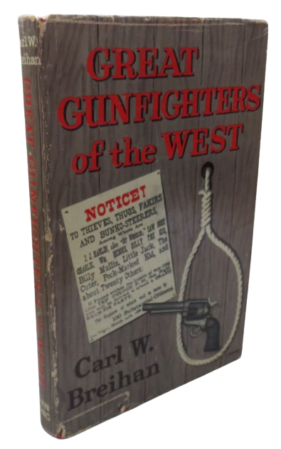 Great Gunfighters Of The West By Carl W. Breihan 1961 1st Edition