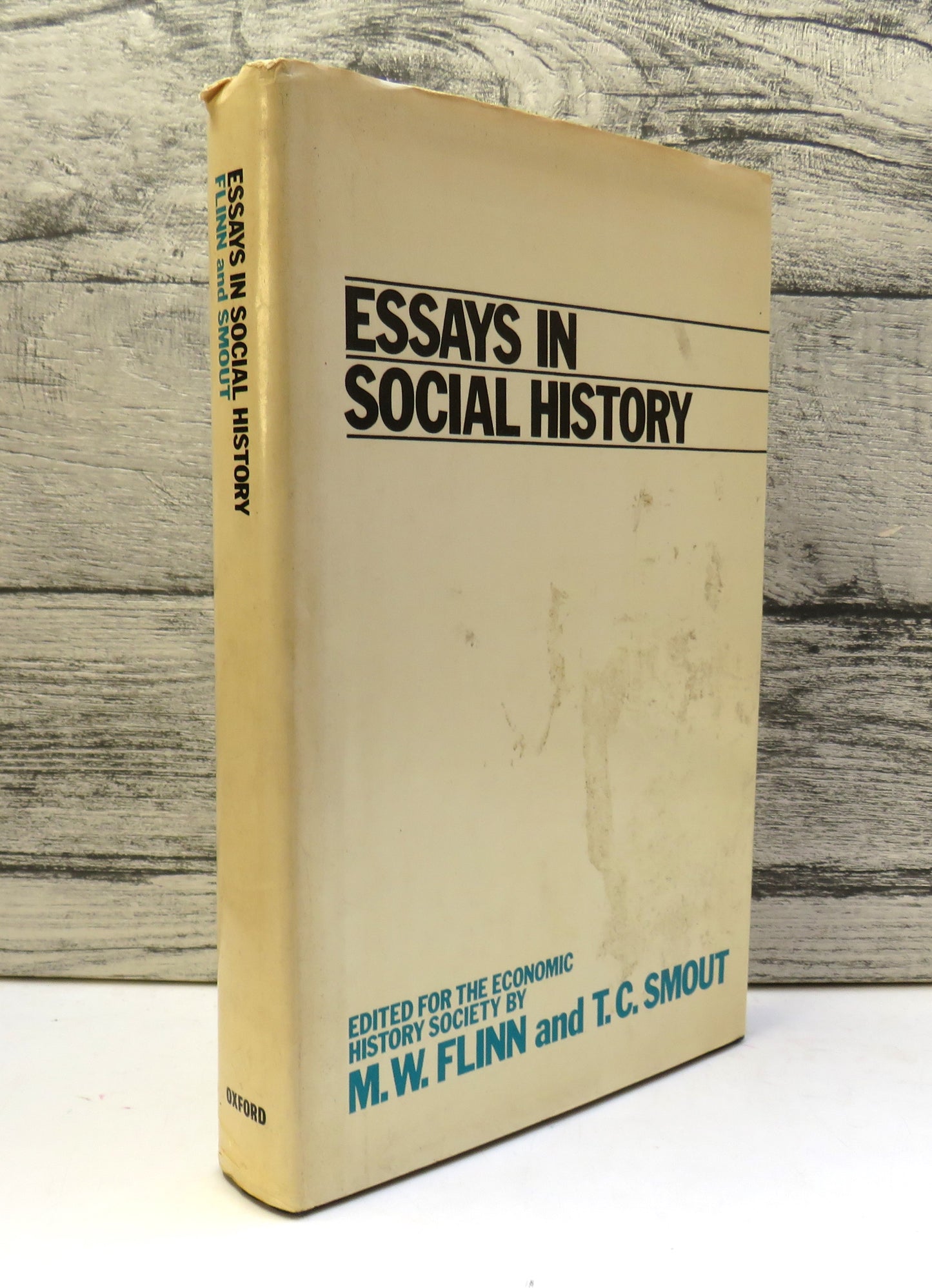 Essays In Social History Edited For The Economic History Society By M.W. Flinn and T. C. Smout 1974