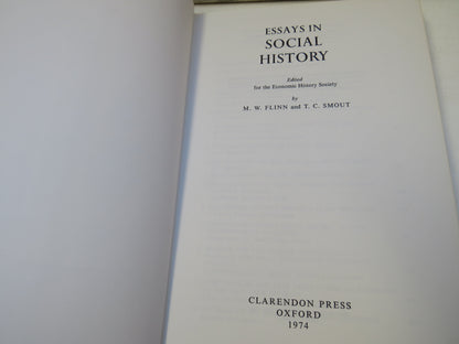 Essays In Social History Edited For The Economic History Society By M.W. Flinn and T. C. Smout 1974