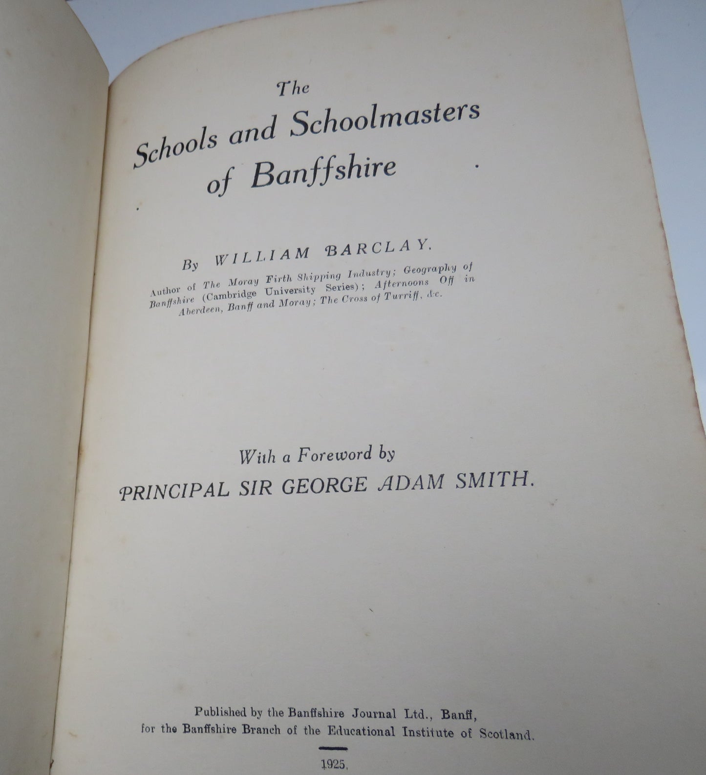 The Schools and Schoolmasters of Banffshire By William Barclay 1925