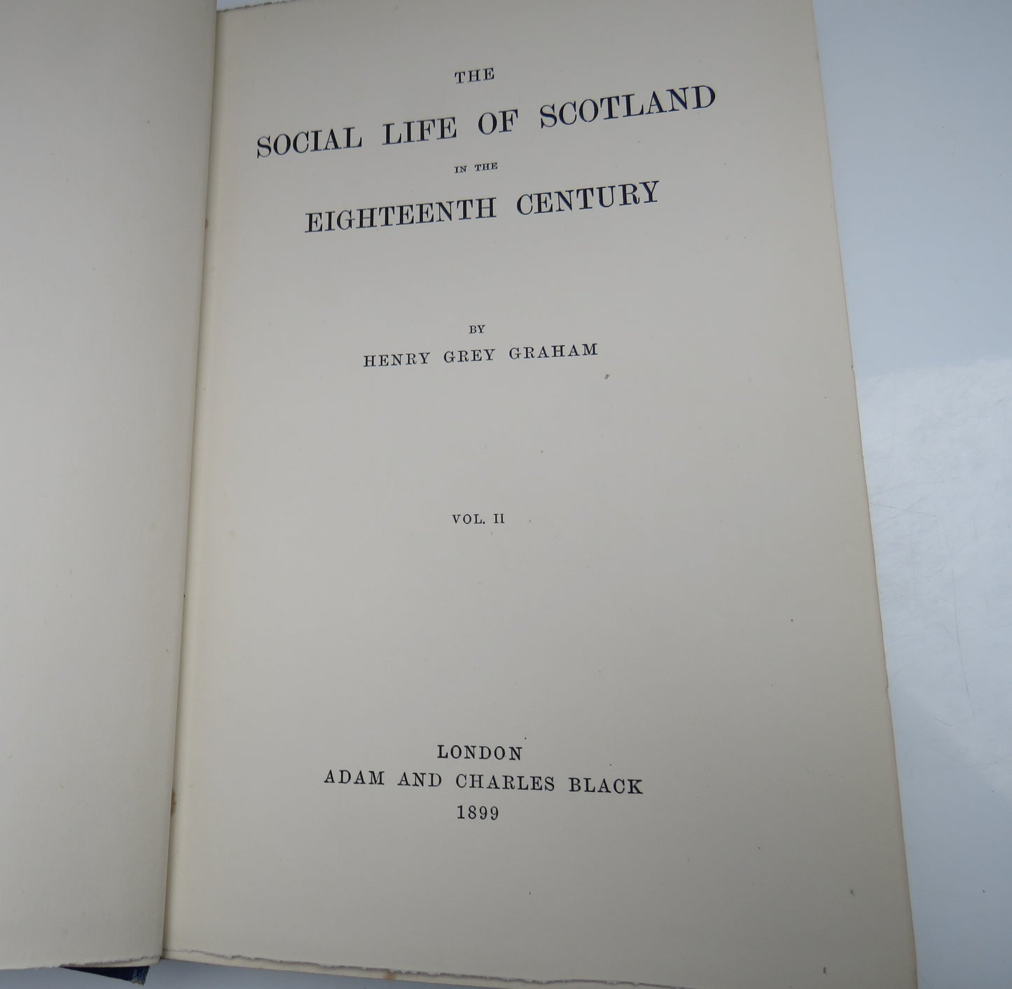 The Social Life of Scotland In The Eighteenth Century By Henry Grey Graham Vol II 1899