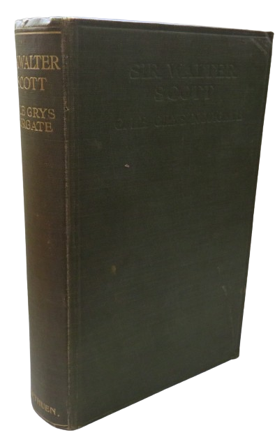 The Life of Sir Walter Scott By G. Le Grys Norgate 1906 1st Edition book front cover