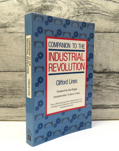 Companion To The Industrial Revolution By Clifford Lines 1990