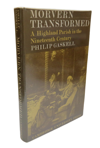 Morvern Transformed, A Highland Parish in the Nineteenth Century by Philip Gaskell, 1968