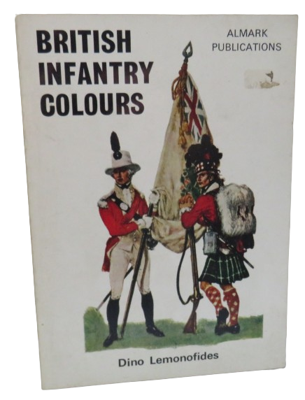 British Infantry Colours By Dino Lemonofides 1971