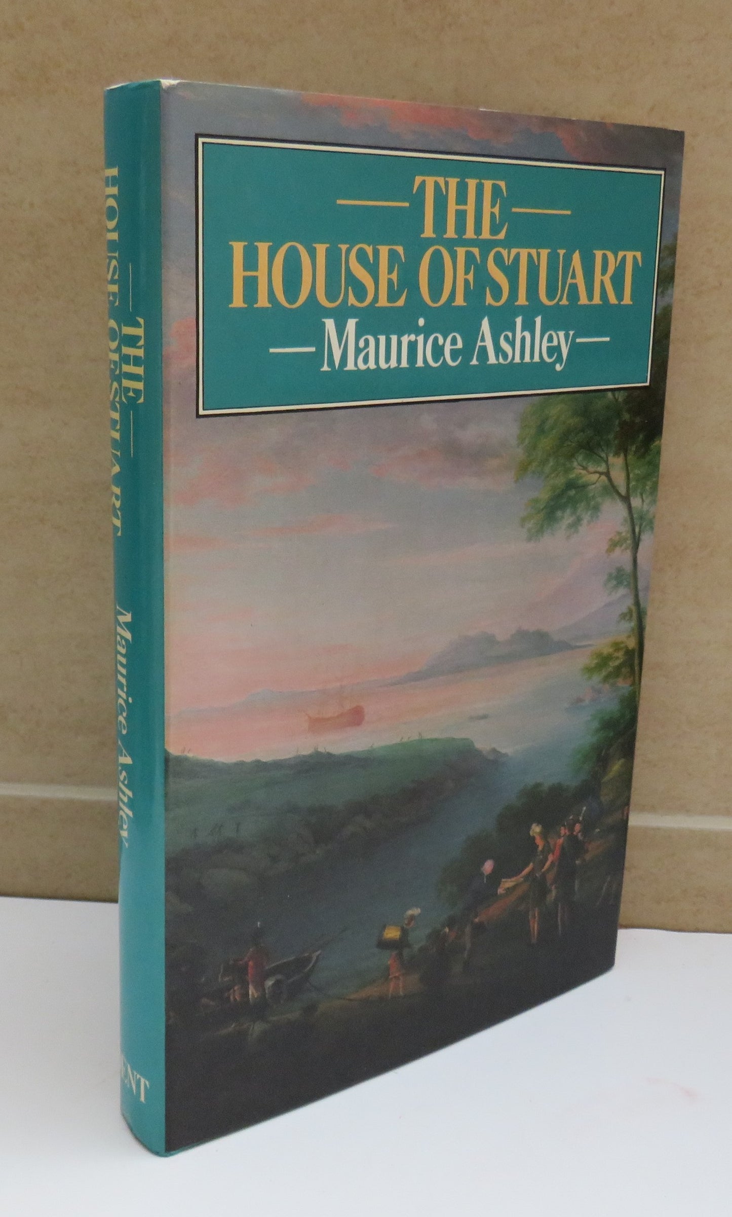 The House of Stuart, It's Rise and Fall by Maurice Ashley, 1980