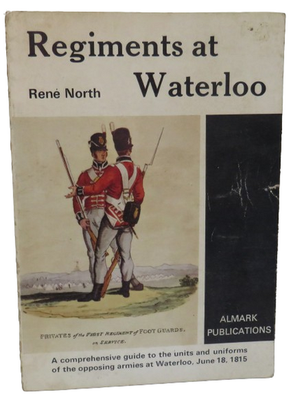 Regiments At Waterloo By Rene North 1971 book front cover