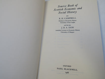 Source Book of Scottish Economic and Social History By R. H. Campbell and the Late J. B. A. Dow 1968