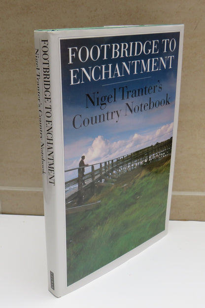 Nigel Tranter's Country Notebook Footbridge To Enchantment 1992 Author Signed book image 2