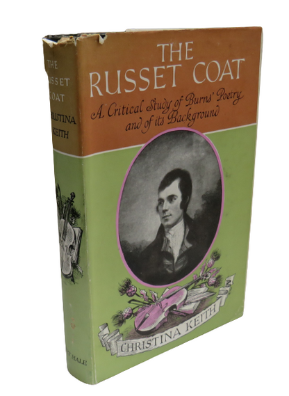 The Russet Coat A Critical Study of Burns' Poetry And of Its Background By Christina Keith 1956 1st  book front cover