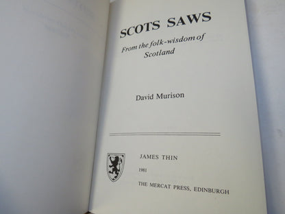 Scots Saws From The Folk-Wisdom of Scotland By David Murison 1981