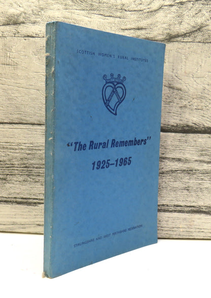 "The Rural Remembers" 1925-1965 Scottish Women's Rural Institutes