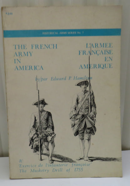 The French Army In America By Edward P. Hamilton  Historical Arms Series No. 7 - 1967 book image 2