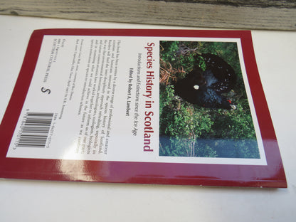 Species History In Scotland Introductions and Extinctions Since The Ice Age Edited By Robert A. Lambert 1998