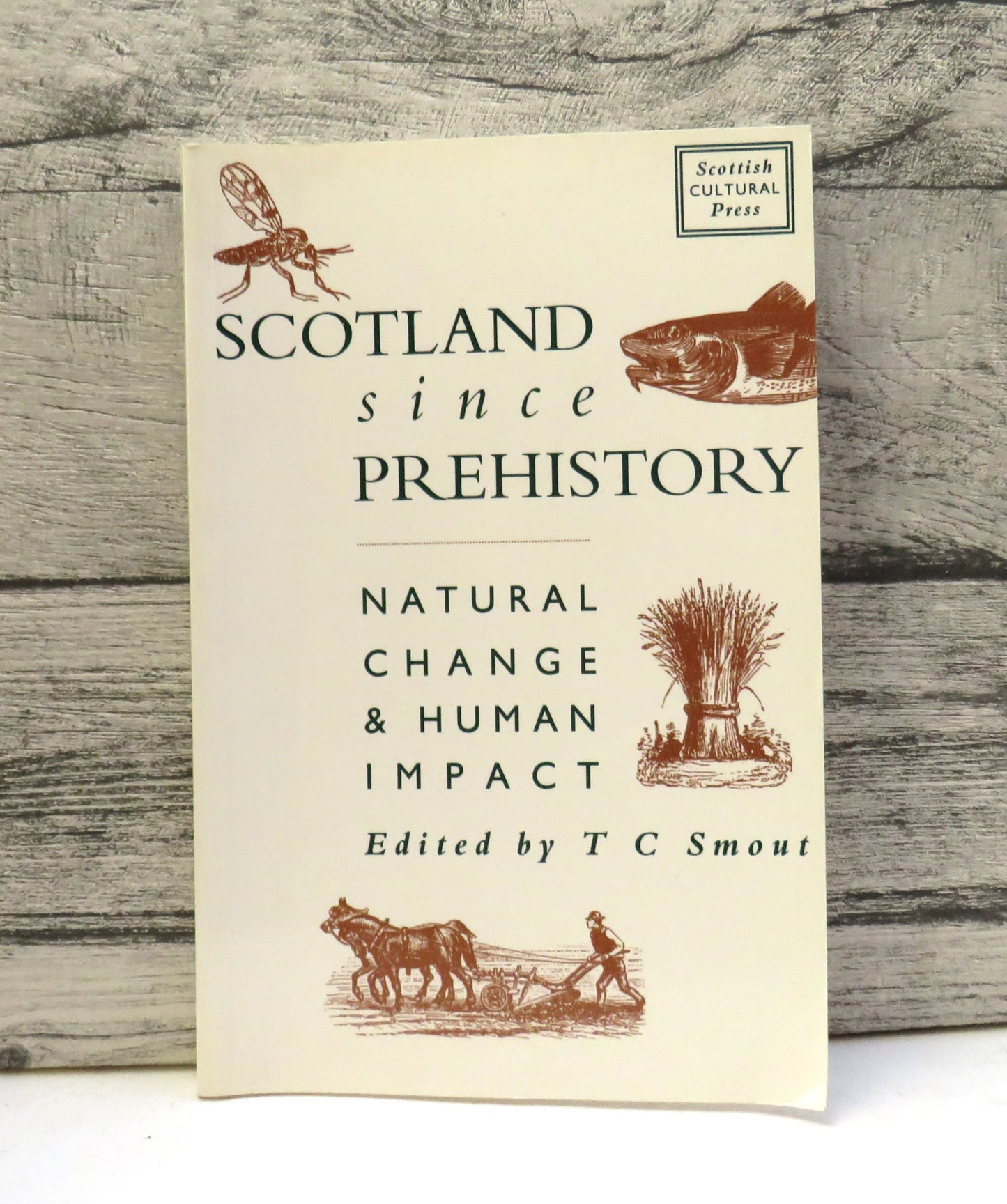 Scotland Since Prehistory Natural Change & Human Impact Edited By T C Smout