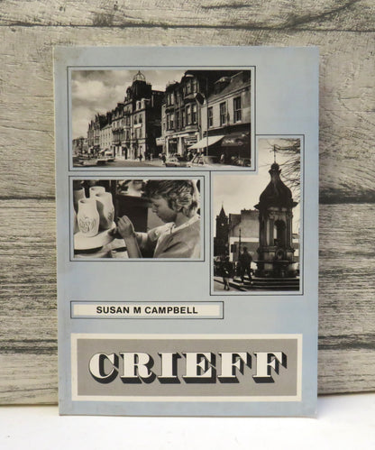 Crieff By Susan M Campbell 1987