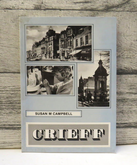 Crieff By Susan M Campbell 1987