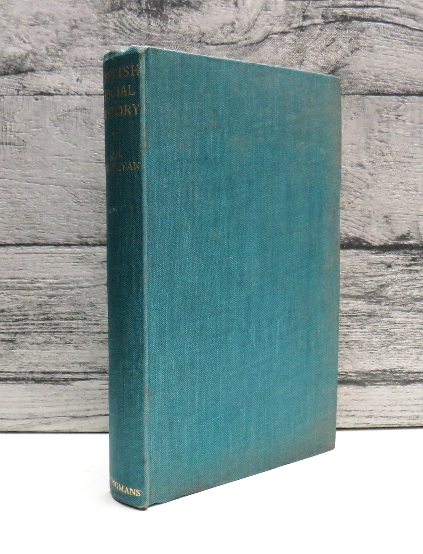 English Social History A Survey of Six Centuries Chaucer to Queen Victoria By G. M. Trevelyan 1945