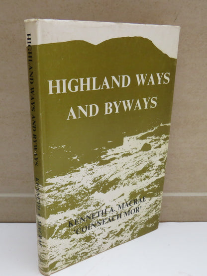 Highland Ways and Byways, A Selection from the Writings of Kenneth A. Macrae 'Coinneach Mor', 1973 book image 2