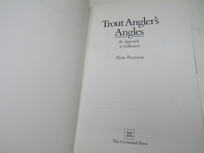 Trout Angler's Angles An Approach To Stillwaters By Allan Pearson 1990