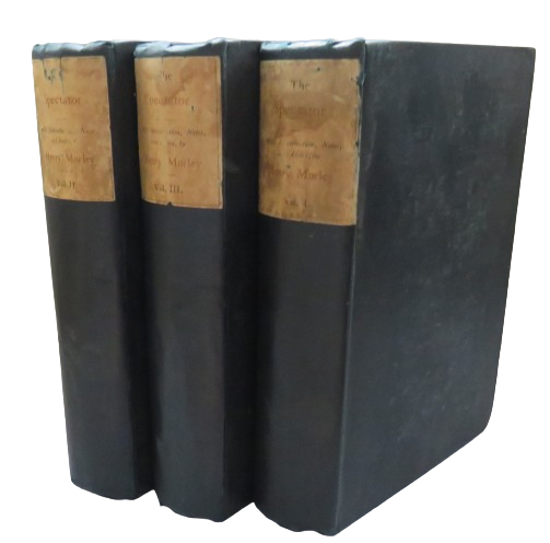 The Spectator A New Edition By Henry Morley In 3 Volumes 1883