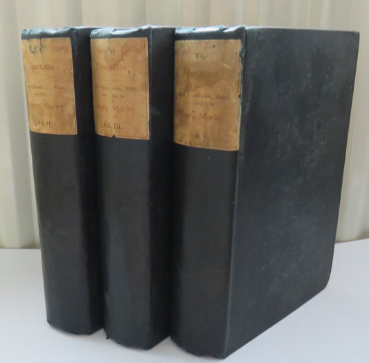 The Spectator A New Edition By Henry Morley In 3 Volumes 1883